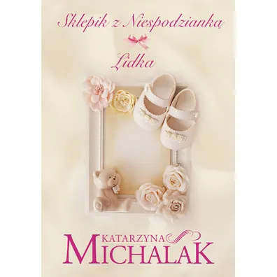 Lidka. Sklepik z niespodziank�. Tom 3