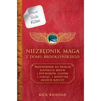 Kroniki Rodu Kane. Niezbdnik maga z Domu Brooklyskiego - Rick Riordan