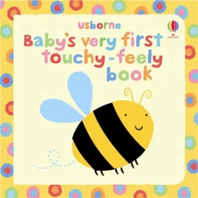 Baby's Very First Touchy-Feely Book wer. angielska - Stella Baggott, Fiona Watt