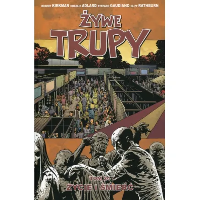 �ycie i �mier�. �ywe trupy. Tom 24 - Robert Kirkman