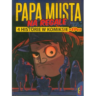 Papa musta na regale. 4 historie w komiksie + epka