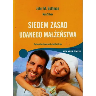 Siedem zasad udanego ma��e�stwa - John M Gottman, Silver Nan