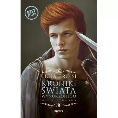 Kroniki �wiata Wynurzonego. 2. Kroniki �wiata Wynurzonego. Tom 2: Misja Sennara - Licia Troisi