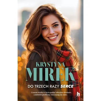 Do trzech razy serce - Krystyna Mirek