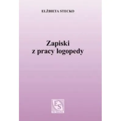 Zapiski z pracy logopedy - El�bieta Stecko