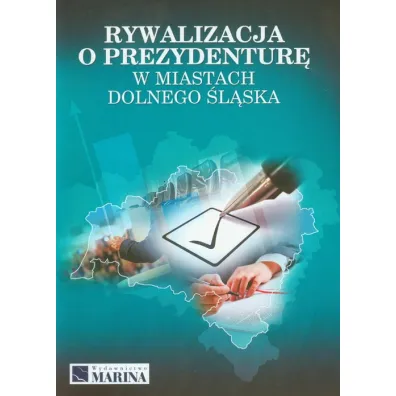 Rywalizacja o prezydentur� w miast. Dolnego �l�ska