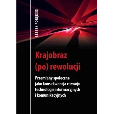 Krajobraz (po) rewolucji - Leszek Por�bski