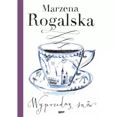 Wyprzeda� sn�w. Tom 1 - Marzena Rogalska