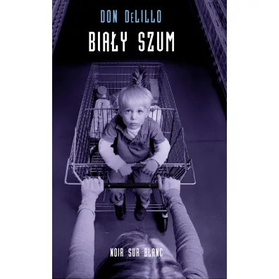 Bia�y szum - Don DeLillo