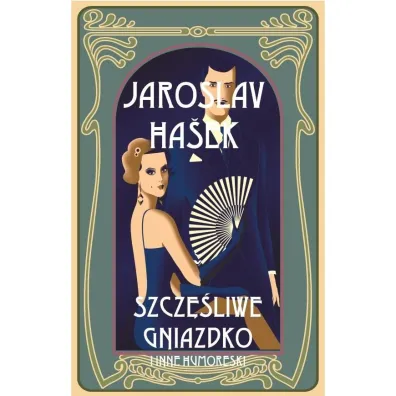 Szcz�liwe gniazdko i inne humoreski - Hasek Jaroslav