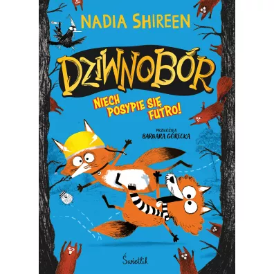 Niech posypie si� futro! Dziwnob�r. Tom 2