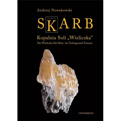 Skarb. Kopalnia Soli "Wieliczka" - Andrzej Nowakowski