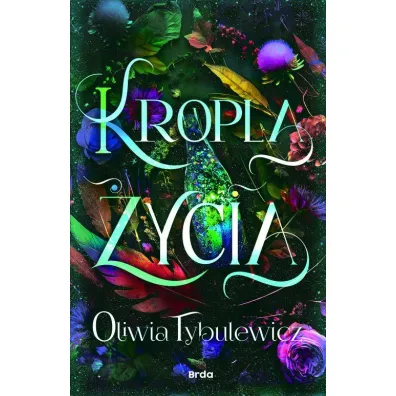 Kropla �ycia - Oliwia Tybulewicz