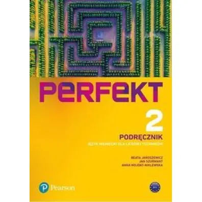 Perfekt 2. Podr�cznik + kod (Interaktywny podr�cznik). J�zyk niemiecki dla lice�w i technik�w - Anna Wojdat-Niklewska, Beata Jaroszewicz, Jan Szurmant