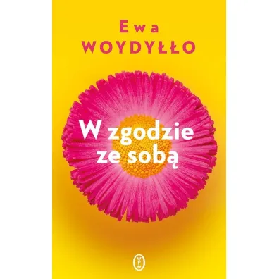 W zgodzie ze sob� - Ewa Woydy��o