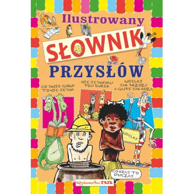 Ilustrowany s�ownik przys��w - Agnieszka No�y�ska-Demianiuk