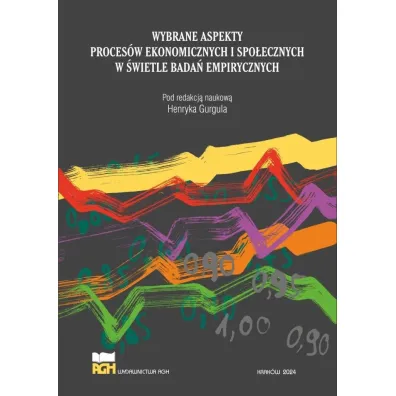 Wybrane aspekty proces�w ekonomicznych i spo�ecznych w �wietle bada� empirycznych