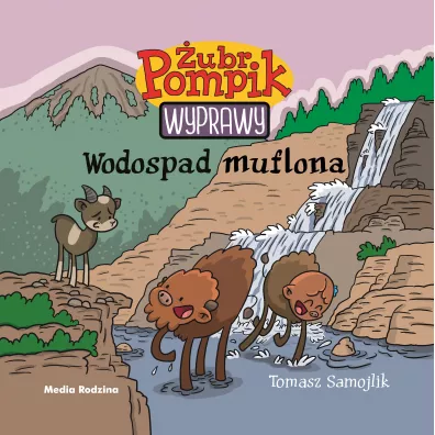 Wodospad muflona. �ubr Pompik. Wyprawy. Tom 11 - Tomasz Samojlik