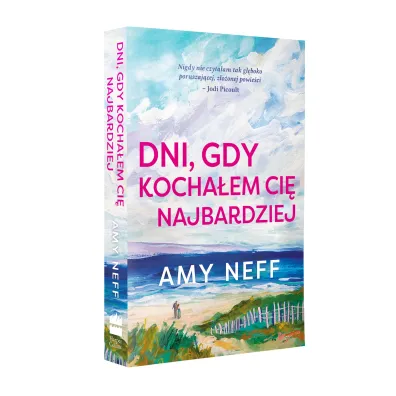 Dni, gdy kocha�em ci� najbardziej