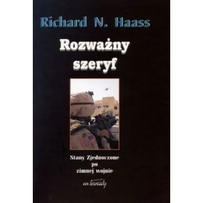 Rozwa�ny szeryf - Richard N Haass