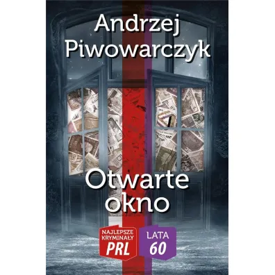 Najlepsze krymina�y PRL '60 Tom 6 Otwarte okno - Andrzej Piwowarczyk