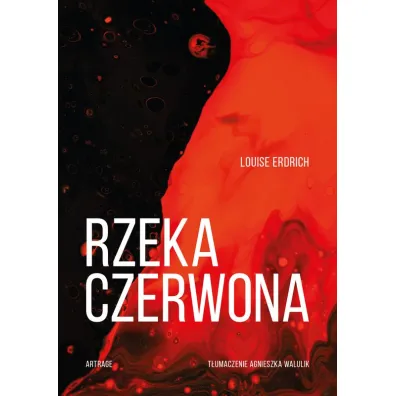 Rzeka czerwona - Louise Erdrich