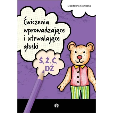 �wiczenia wprowadzaj�ce i utrwalaj�ce g�oski �, �, �, D�