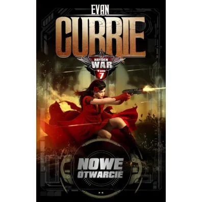 Hayden War. Tom 7. Nowe otwarcie - Evan Currie