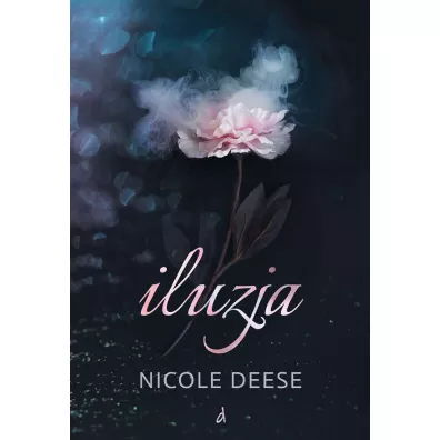 Iluzja - Nicole  Deese