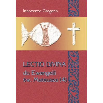 Lectio Divina Do Ewangelii �w Mateusza 4 - Innocenzo Gargano