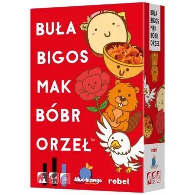 Bu�a, Bigos, Mak, B�br, Orze� Rebel