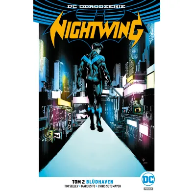 DC Odrodzenie Bludhaven. Nightwing. Tom 2 - Tim Seeley