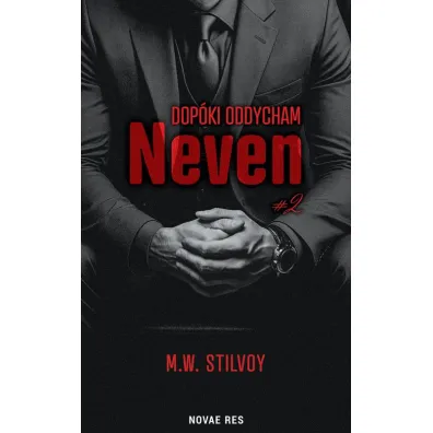 Dop�ki oddycham. Neven - M. W. Stilvoy