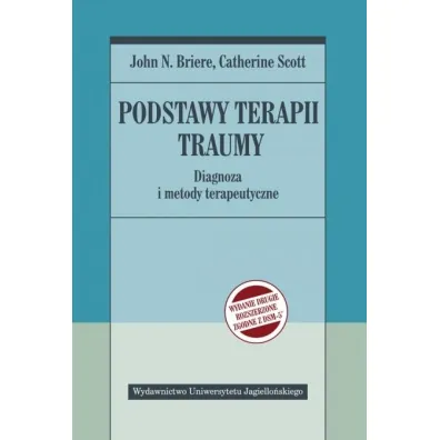 Podstawy terapii traumy - Scott Catherine, John N Briere