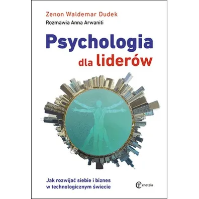 Psychologia dla lider�w - Zenon Waldemar Dudek