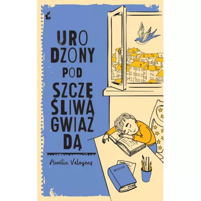 Urodzony pod szczliw gwiazd - Aurlie Valognes