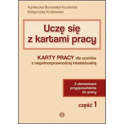 Ucz� si� z kartami pracy cz�� 1 - Agnieszka Borowska-Kociemba, Ma�gorzata Krukowska