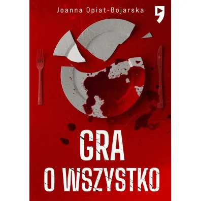 Gra o wszystko. Aleksandra Wilk. Tom 3 - Joanna Opiat-Bojarska