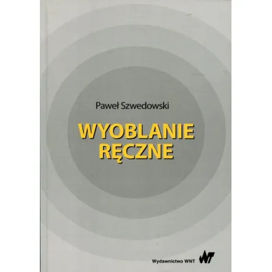 Wyoblanie r�czne - Pawe� Szwedowski