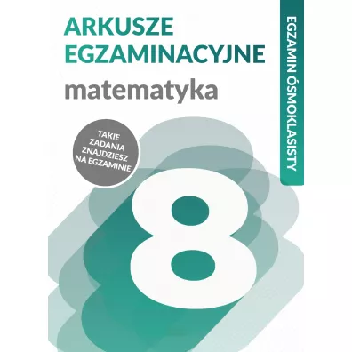 Egzamin smoklasisty. Matematyka - Katarzyna Zioa-Zemczak