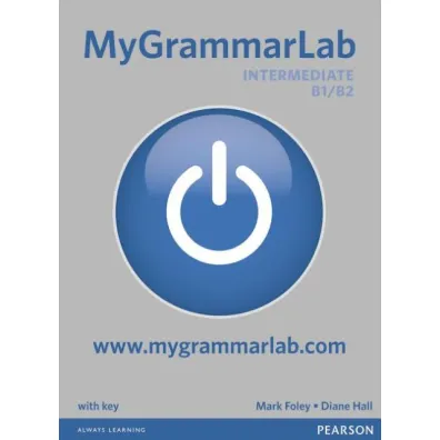 MyGrammarLab Intermediate SB with MyLab +key (for self study) - Mark Foley, Diane Hall