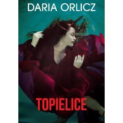 Topielice - Daria Orlicz