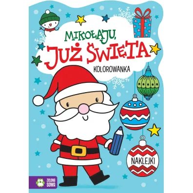 Miko�aju, ju� �wi�ta! Ju� �wi�ta!