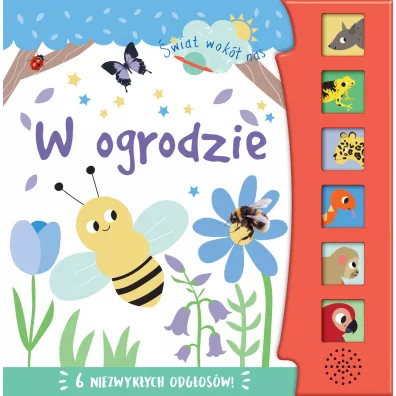 �wiat wok� nas. W ogrodzie - Isabel Aniel