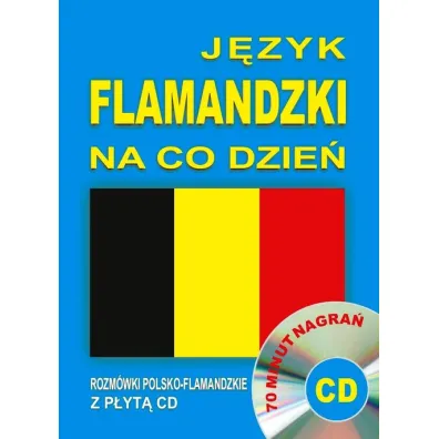 J�zyk flamandzki na co dzie�. Rozm�wki polsko-flamandzkie z p�yt� CD