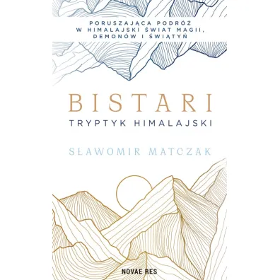 Bistari. Tryptyk himalajski - S�awomir  Matczak