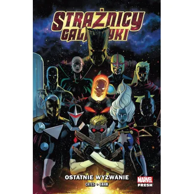 Marvel Fresh Ostatnie wyzwanie. Stra�nicy Galaktyki. Tom 1
