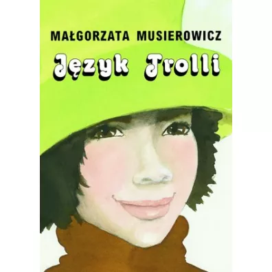 Jzyk Trolli. Jeycjada. Tom 15 - Magorzata Musierowicz