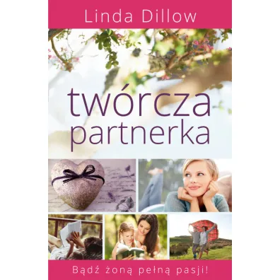 Tw�rcza partnerka - Linda Dillow