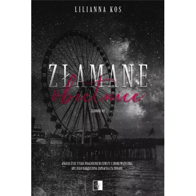 Z�amane obietnice. Z�amani. Tom 1 - Lilianna  Kos